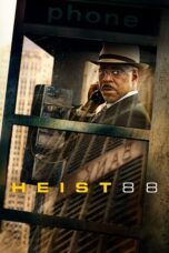 Nonton Film Heist 88 (2023) WONGMOVIE