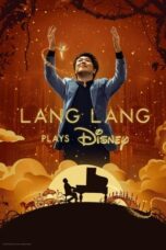 Nonton Film Lang Lang Plays Disney (2023) WONGMOVIE