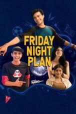Nonton Film Friday Night Plan (2023) WONGMOVIE