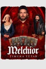 Nonton Film Melchior the Apothecary: The Executioner’s Daughter (2023) WONGMOVIE