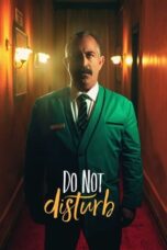 Nonton Film Do Not Disturb (2023) WONGMOVIE