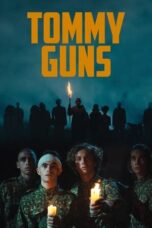 Nonton Film Tommy Guns (2023) WONGMOVIE