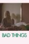 Nonton Film Bad Things (2023) WONGMOVIE