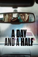 Nonton Film A Day and a Half (2023) WONGMOVIE