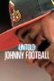 Nonton Film Untold: Johnny Football (2023) WONGMOVIE