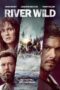 Nonton Film The River Wild (2023) WONGMOVIE