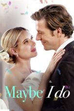 Nonton Film Maybe I Do (2023) WONGMOVIE