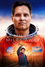 Nonton Film A Million Miles Away (2023) WONGMOVIE