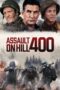 Nonton Film Assault on Hill 400 (2023) WONGMOVIE