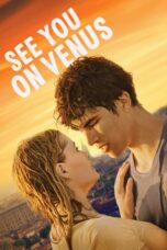 Nonton Film See You On Venus (2023) WONGMOVIE