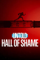 Nonton Film Untold: Hall of Shame (2023) WONGMOVIE
