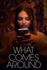 Nonton Film What Comes Around (2023) WONGMOVIE