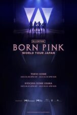 Nonton Film BLACKPINK: 2023 Tour ‘Born Pink’ Japan (2023) WONGMOVIE