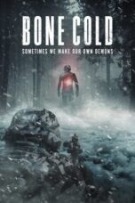 Nonton Film Bone Cold (2023) WONGMOVIE