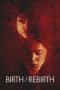 Nonton Film Birth/Rebirth (2023) WONGMOVIE Nonton Film Birth/Rebirth (2023) WONGMOVIE
