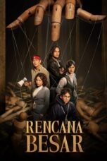 Nonton Film Rencana Besar (2023) WONGMOVIE