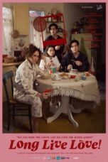 Nonton Film Long Live Love! (2023) WONGMOVIE