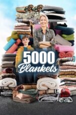 Nonton Film 5000 Blankets (2023) WONGMOVIE