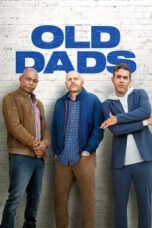 Nonton Film Old Dads (2023) WONGMOVIE