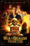 Nonton Film Mia and the Dragon Princess (2023) WONGMOVIE
