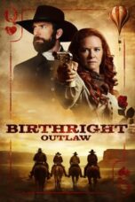 Nonton Film Birthright: Outlaw (2023) WONGMOVIE