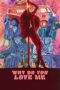Nonton Film Why Do You Love Me (2023) WONGMOVIE