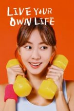 Nonton Film Live Your Own Life (2023) WONGMOVIE