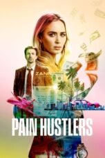 Nonton Film Pain Hustlers (2023) WONGMOVIE