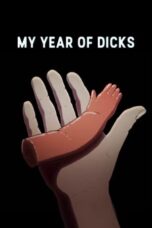 Nonton Film My Year of Dicks (2023) WONGMOVIE