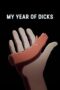 Nonton Film My Year of Dicks (2023) WONGMOVIE