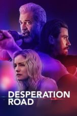 Nonton Film Desperation Road (2023) WONGMOVIE