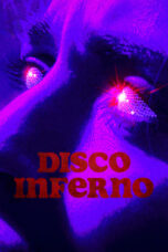 Nonton Film Disco Inferno (2023) WONGMOVIE