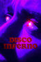 Nonton Film Disco Inferno (2023) WONGMOVIE