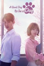 Nonton Film A Good Day to be a Dog (2023) WONGMOVIE