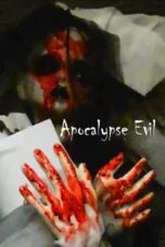 Nonton Film Apocalypse Evil (2023) WONGMOVIE