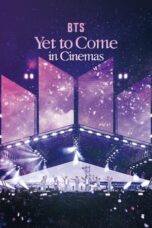 Nonton Film BTS: Yet to Come in Cinemas (2023) WONGMOVIE