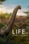 Nonton Film Life on Our Planet (2023) WONGMOVIE