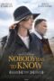 Nonton Film Nobody Has to Know (2022) WONGMOVIE