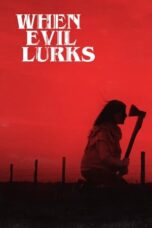 Nonton Film When Evil Lurks (2023) WONGMOVIE
