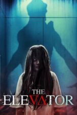Nonton Film The Elevator (2023) WONGMOVIE