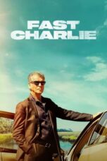 Nonton Film Fast Charlie (2023) WONGMOVIE
