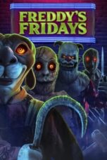 Nonton Film Freddy’s Fridays (2023) WONGMOVIE