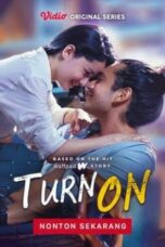 Nonton Film Turn On Season 2 (2024) WONGMOVIE