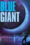 Nonton Film Blue Giant (2023) WONGMOVIE