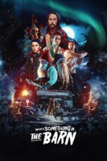Nonton Film There’s Something in the Barn (2023) WONGMOVIE