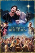 Nonton Film Journey to Bethlehem (2023) WONGMOVIE