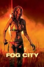 Nonton Film Fog City (2023) WONGMOVIE