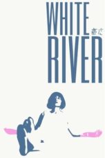 Nonton Film White River (2023) WONGMOVIE