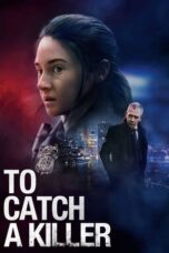 Nonton Film To Catch a Killer (2023) WONGMOVIE