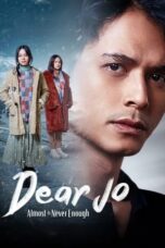 Nonton Film Dear Jo: Almost is Never Enough (2023) WONGMOVIE